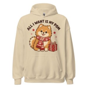 All I Want Is My Pom Hoodie
